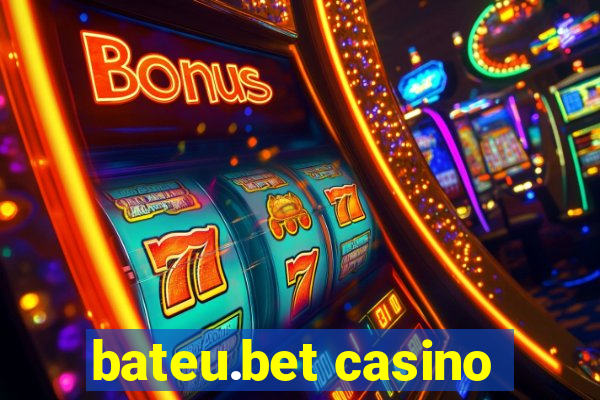 bateu.bet casino